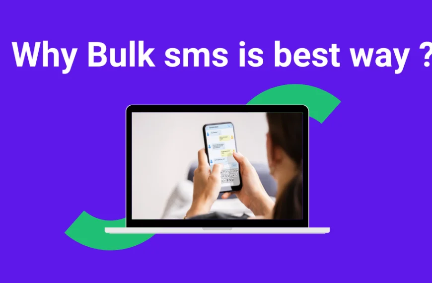 Why Bulk SMS is the Best Way to Reach Your Audience
