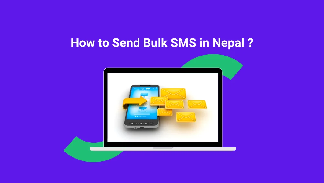 how to send the bulk sms in nepal in most easy manner with bulksmsnepal