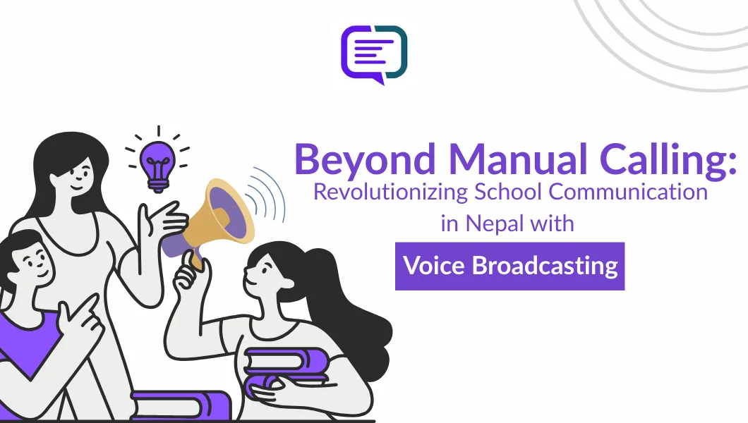 Voice Broadcasting Service in Nepal for schools - Bulk SMS Nepal blog feature image